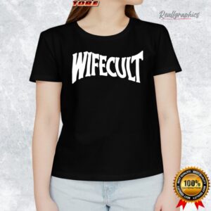 wife cult shirt 1 ymnf7a
