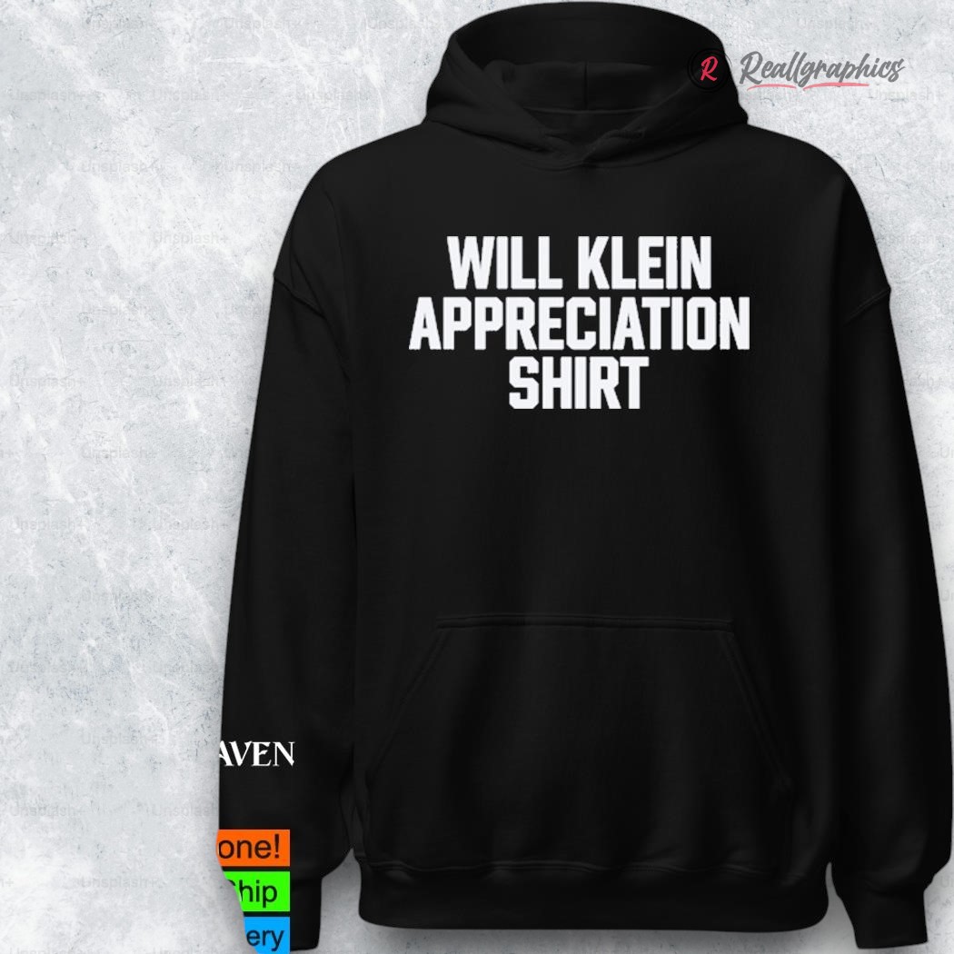 will klein appreciation shirt 2 b8kp2v