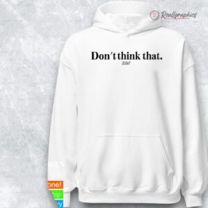 zar the star dont think that zar shirt 1 mykma4