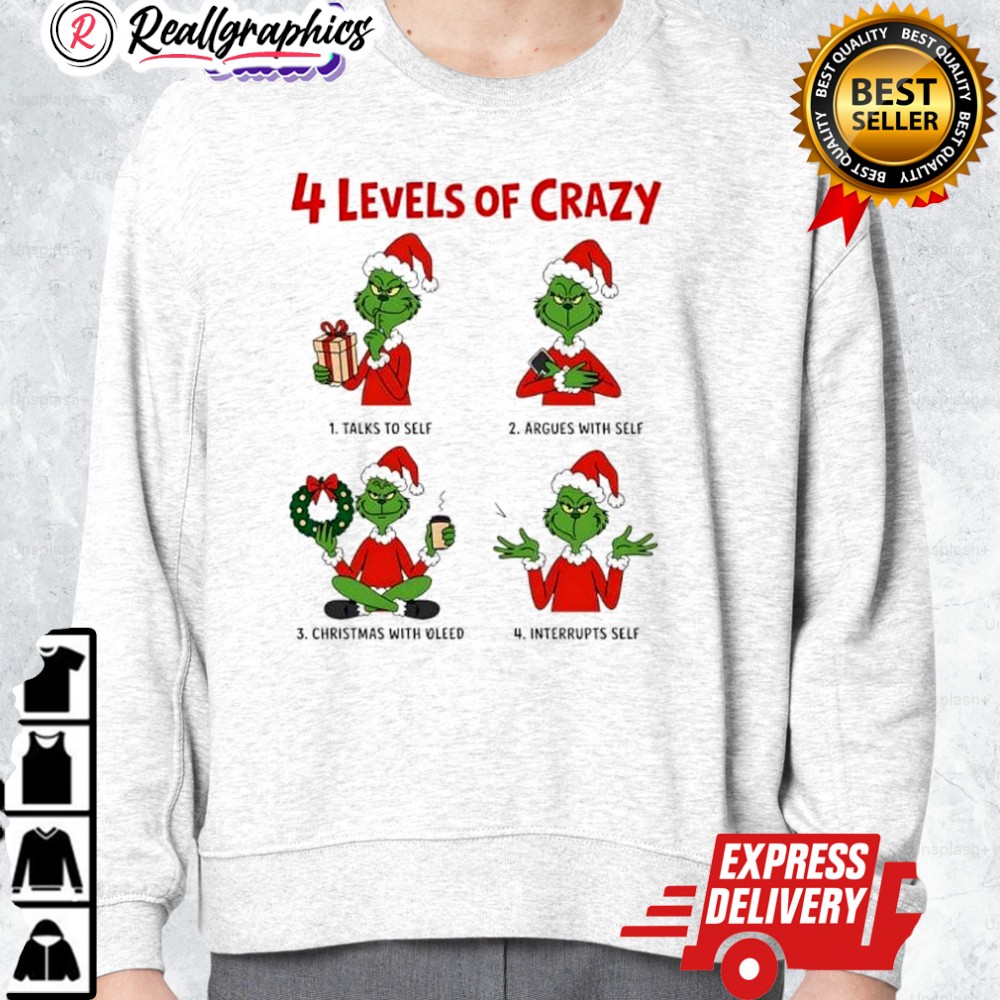 4 leels of crazy grinch christmas with oleed shirt 2 wbfuwc
