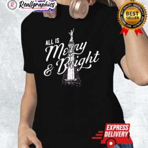all is merry and bright 2025 merry christmas shirt 1 pdyuz2