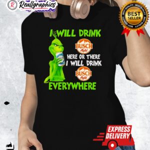 best grinch busch latte grinch will drink eerywhere 2025 christmas shirt 1 vmf4um
