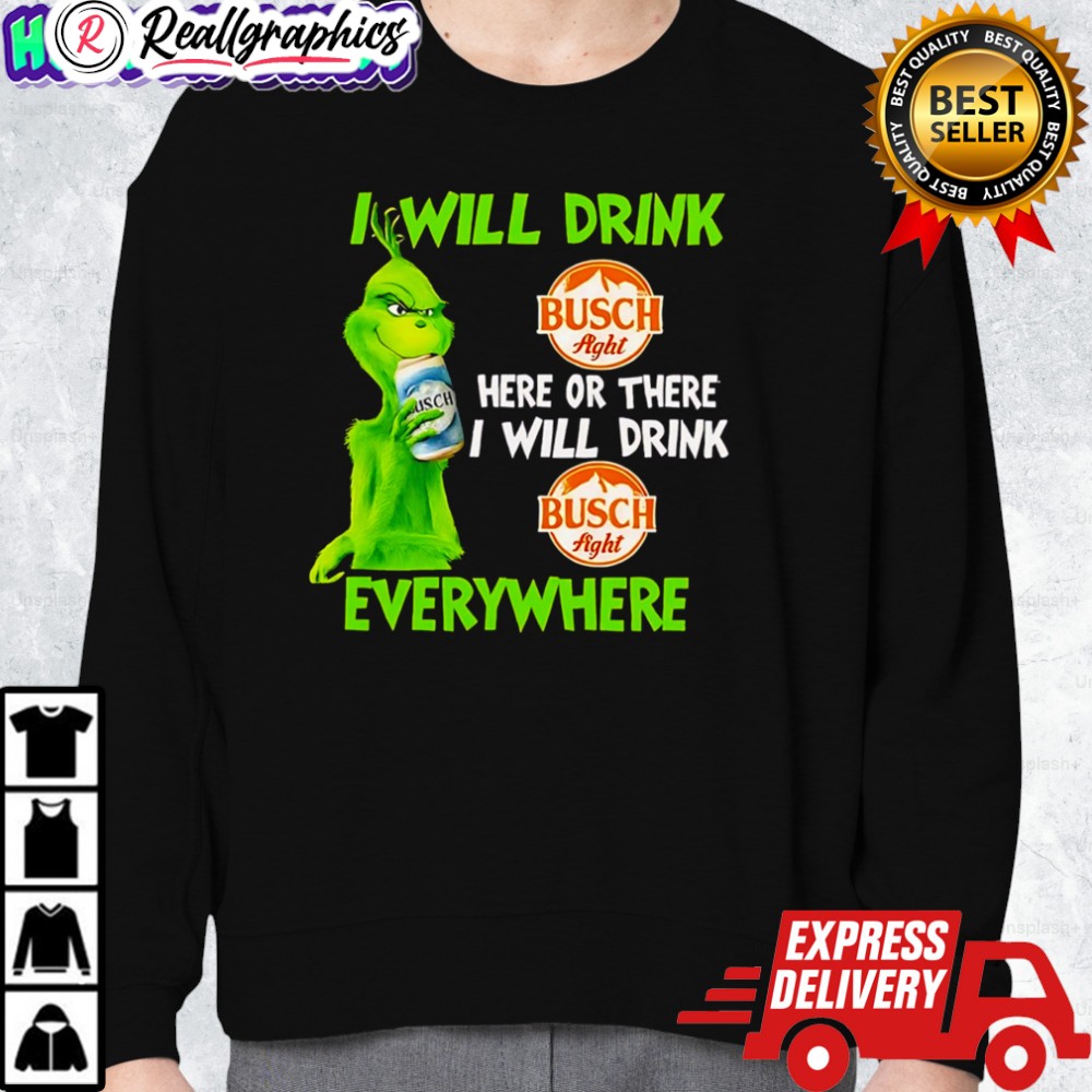 best grinch busch latte grinch will drink eerywhere 2025 christmas shirt 2 m9tvxc