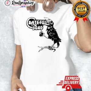bird song crow grateful dead shirt 1 g3qq6h