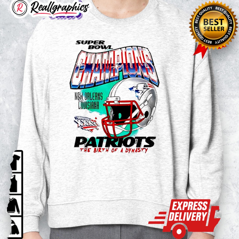 champions new england patriots the birth of a dynasty new orleans louisiana shirt 2 zfkkau