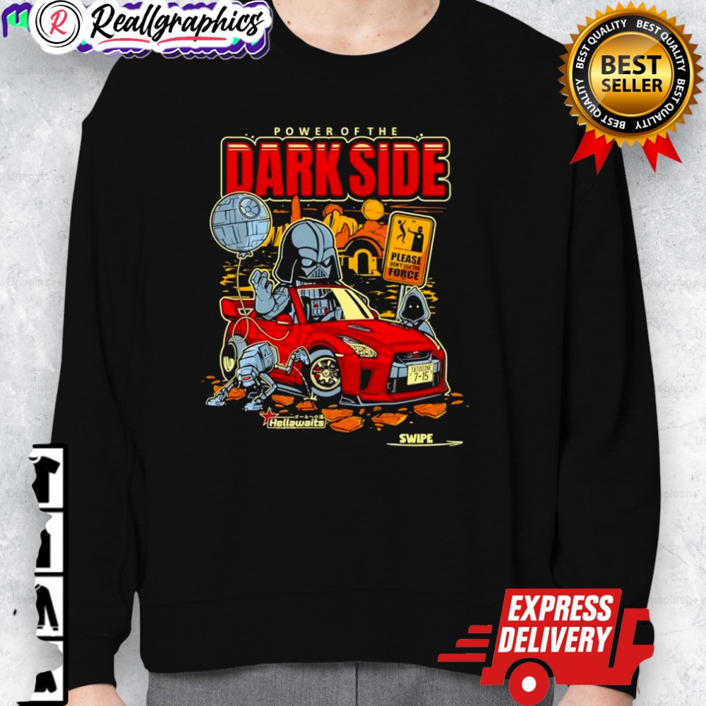 darth vader power of the dark side please dont use the force shirt 2 csnhcv