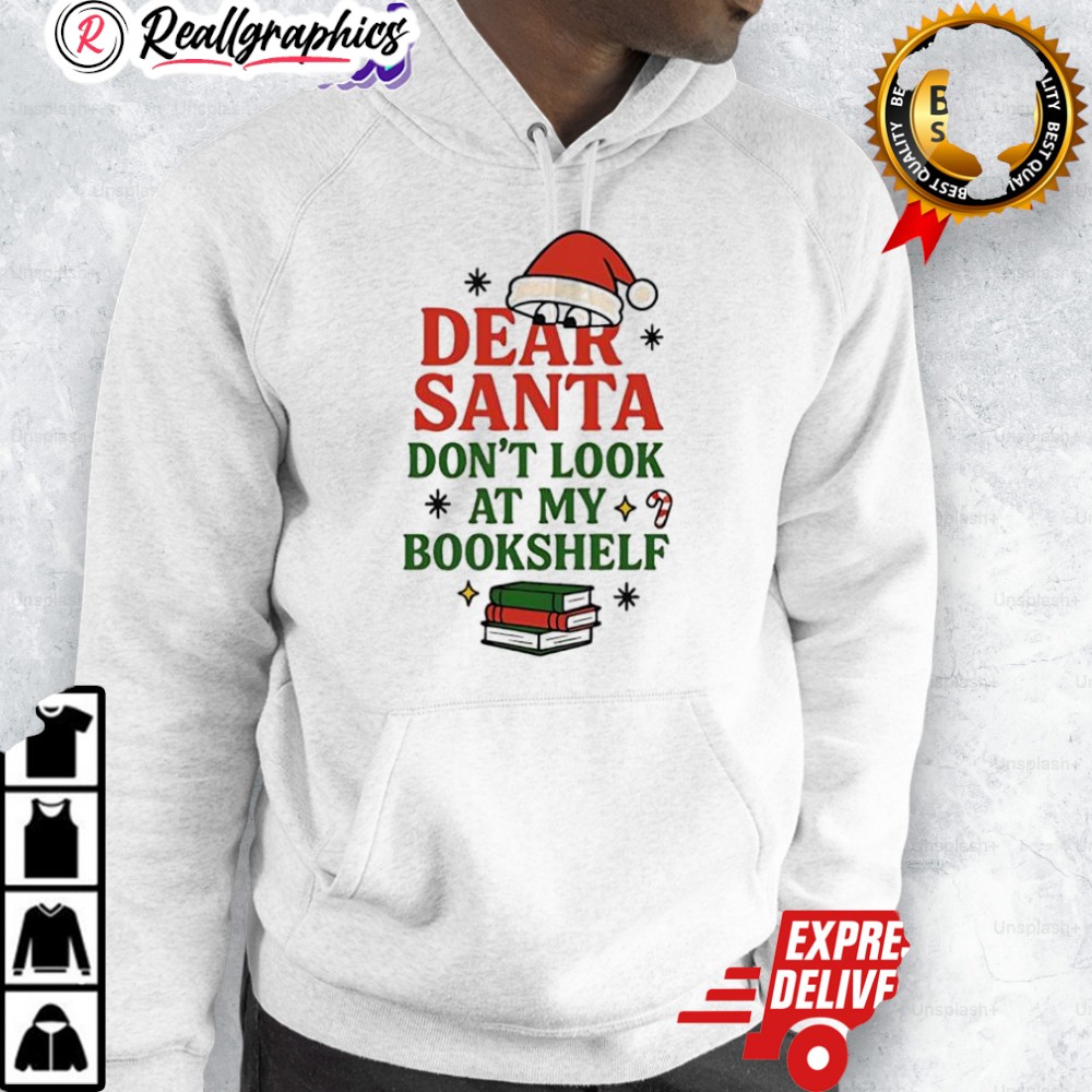 dear-santa-dont-look-at-my-bookshelf-shirt-3_br4sls dear santa dont look at my bookshelf shirt 3 br4sls