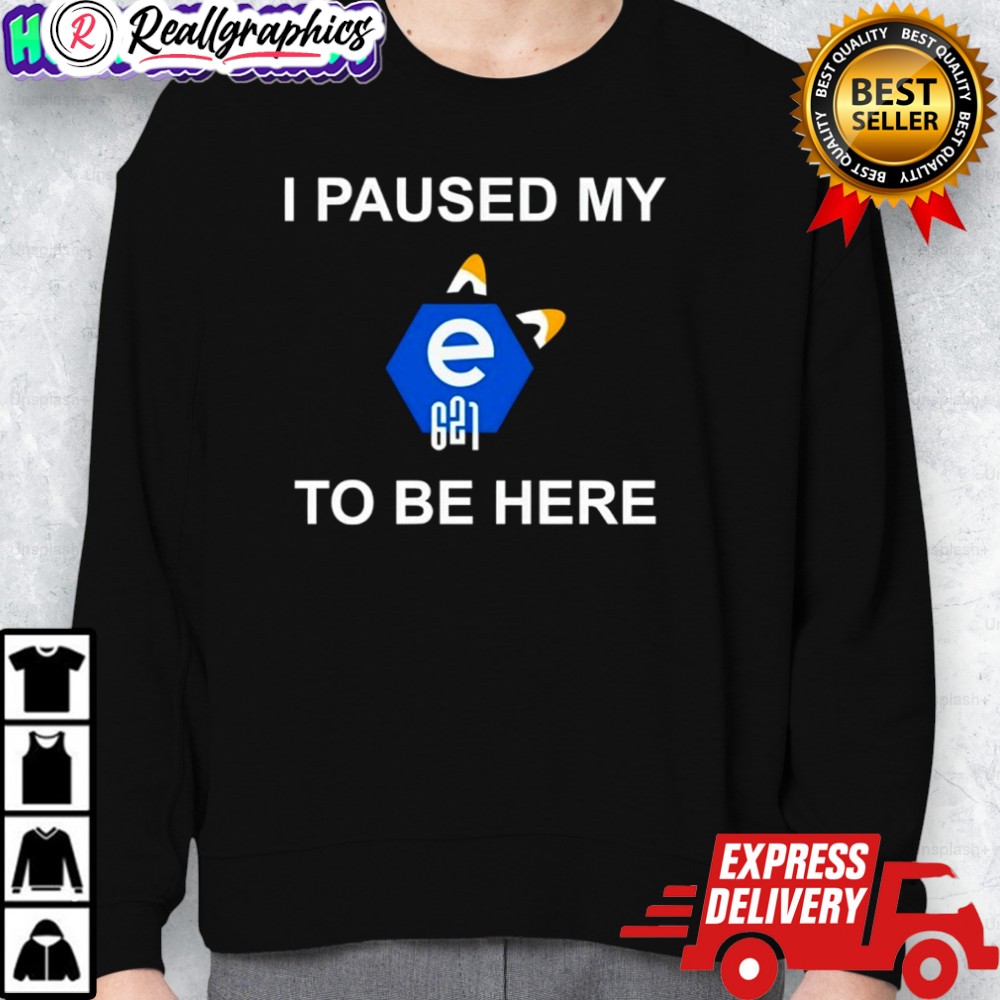 i paused my e621 to be here shirt 2 m0fn2z