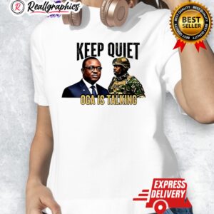 keep quiet oga is talking shirt 1 bbjht2