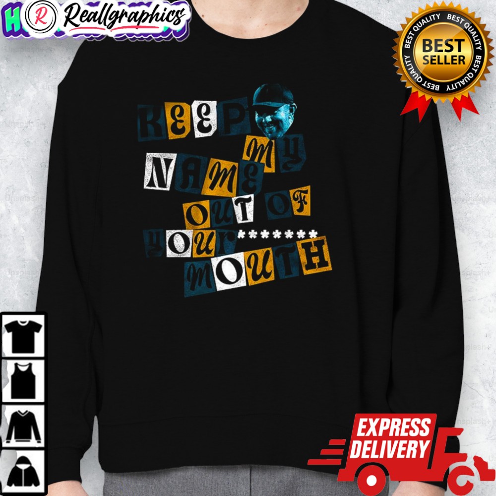 liam-coen-keep-my-name-out-of-your-mouth-shirt-2_wqlk0s liam coen keep my name out of your mouth shirt 2 wqlk0s