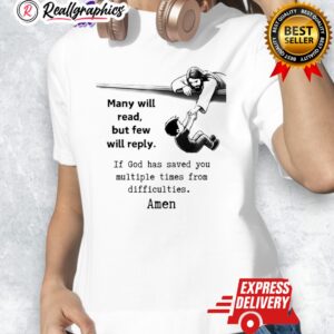 many will read but few will reply amen jesus graphic shirt 1 ker4wr