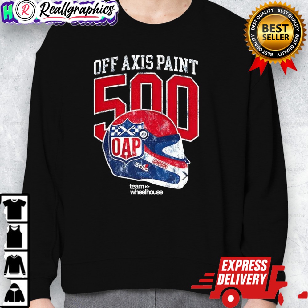 off axis paint 500 team wheel house shirt 2 pu0haz