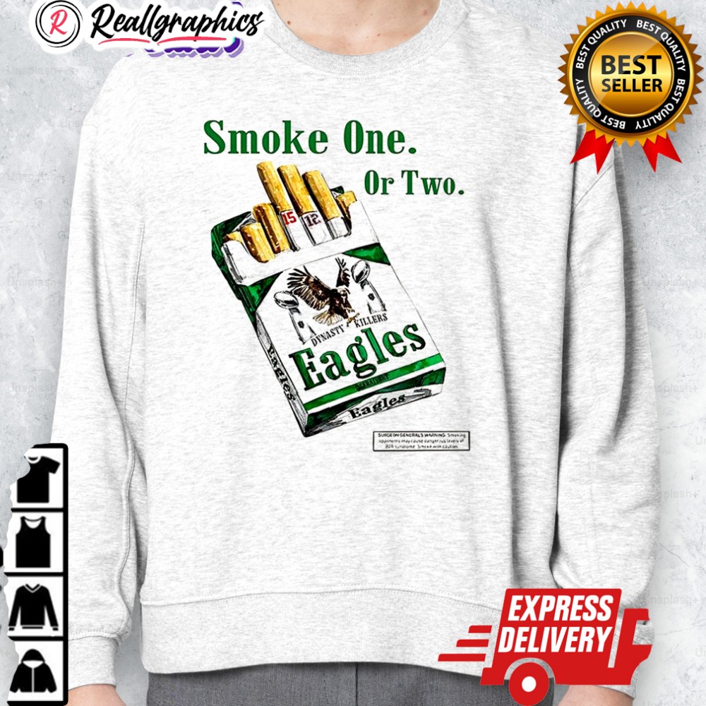 philadelphia eagles football super bowl lix dynasty killers smoke one or two shirt 2 gcqjww