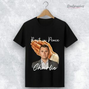 rest in peace charlie kirk shirt 1 sh4ggs
