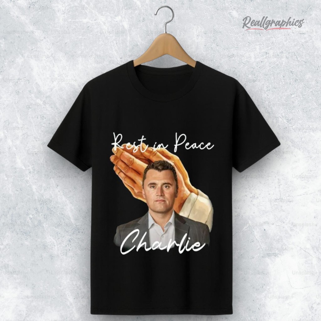 Rest in Peace Charlie Kirk Shirt Rest in Peace Charlie Kirk Shirt