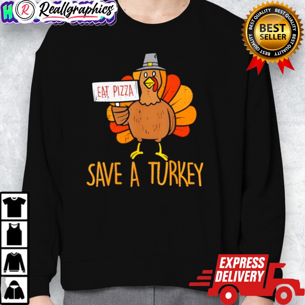 sae-a-turkey-eat-pizza-funny-thanksgiing-shirt-2_jlkwkp sae a turkey eat pizza funny thanksgiing shirt 2 jlkwkp