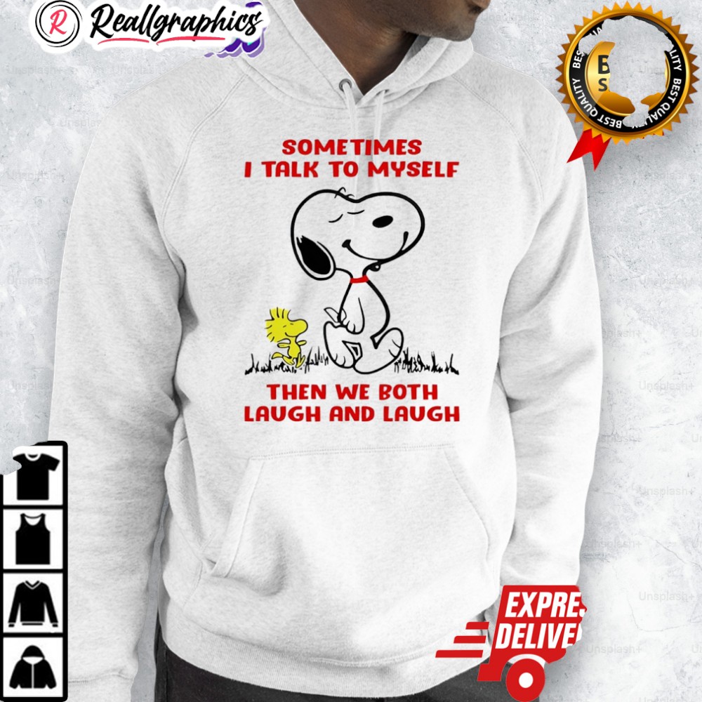 snoopy and woodstock sometimes i talk to myself then we both laugh and laugh shirt 2 dnghpv