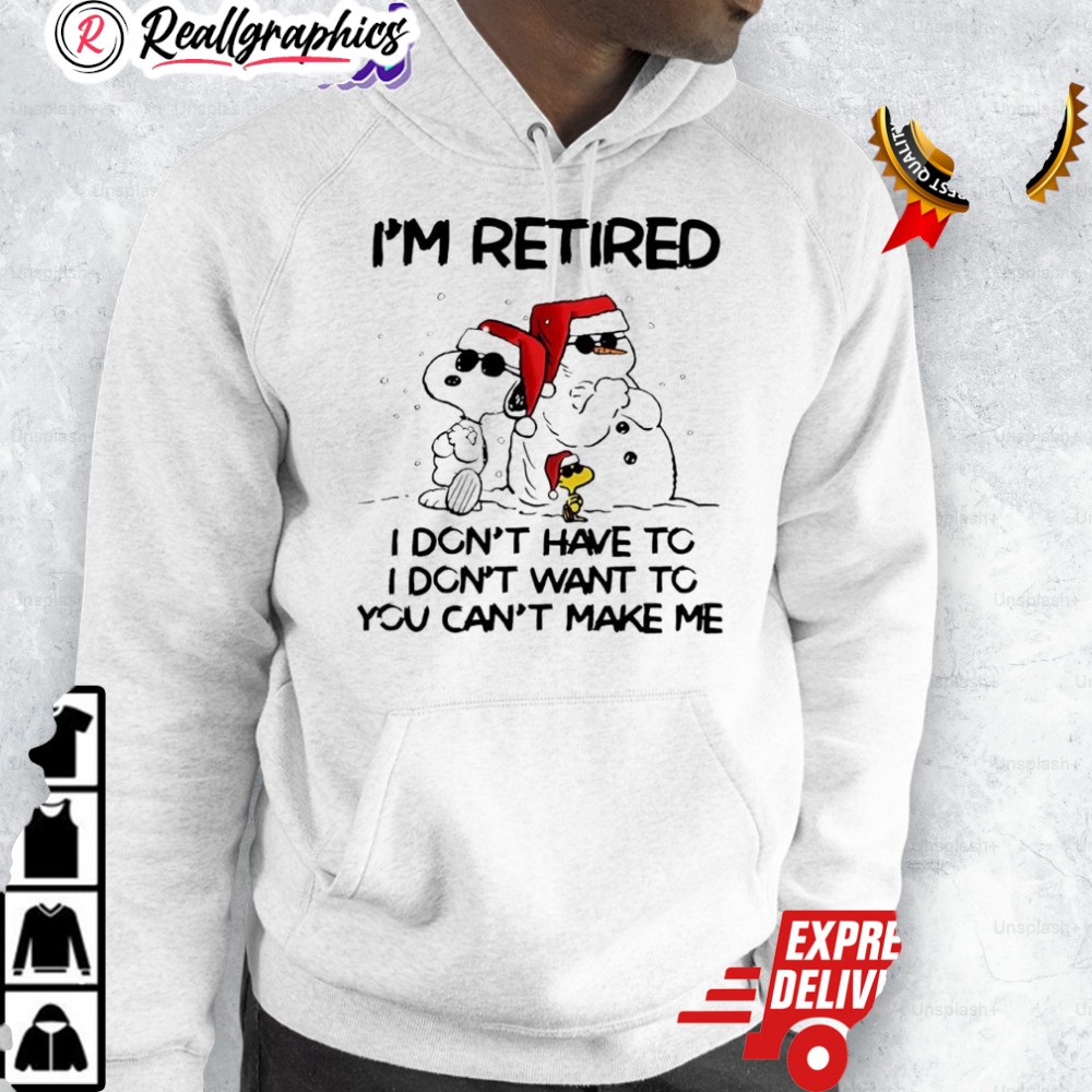 snoopy-woodstock-snowman-santa-hats-im-retired-i-dont-hae-to-i-dont-want-to-you-cant-make-me-shirt-3_uen5lm snoopy woodstock snowman santa hats im retired i dont hae to i dont want to you cant make me shirt 3 uen5lm