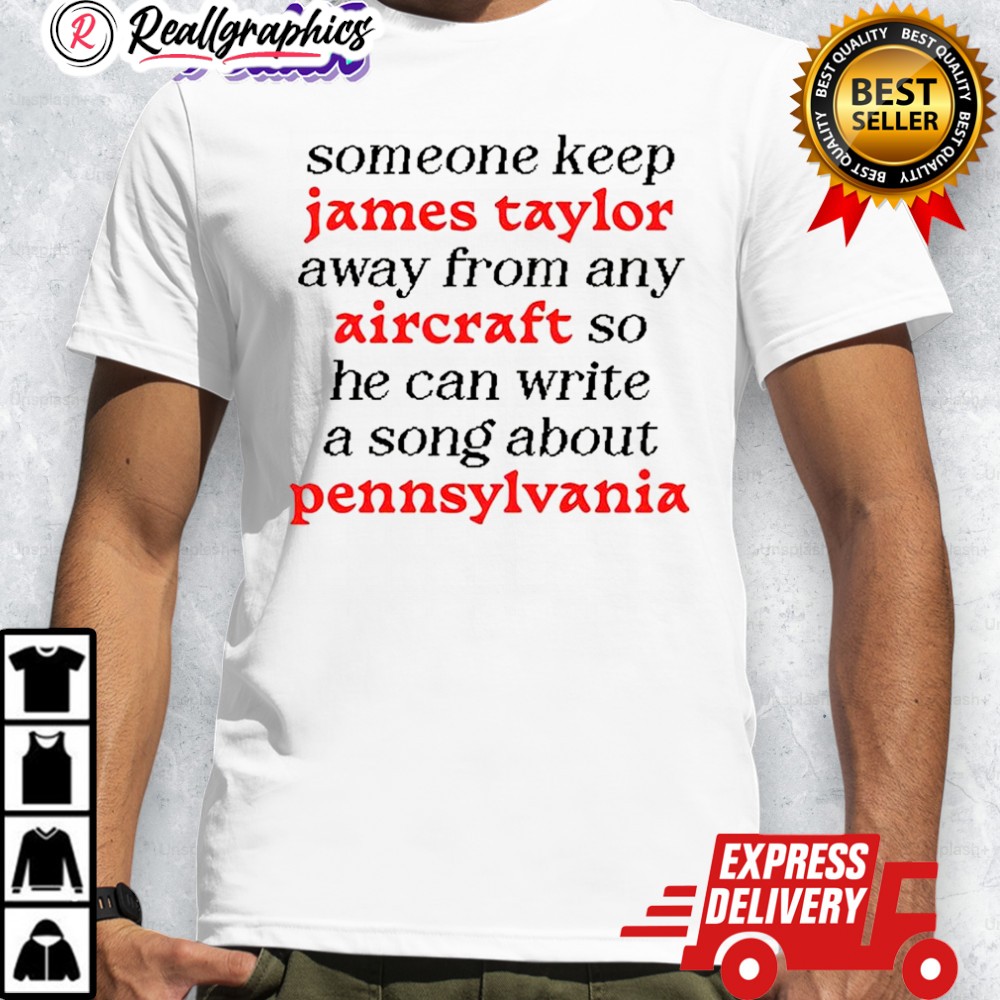 someone-keep-james-taylor-away-from-any-aircraft-meme-shirt-4_hynpxe someone keep james taylor away from any aircraft meme shirt 4 hynpxe