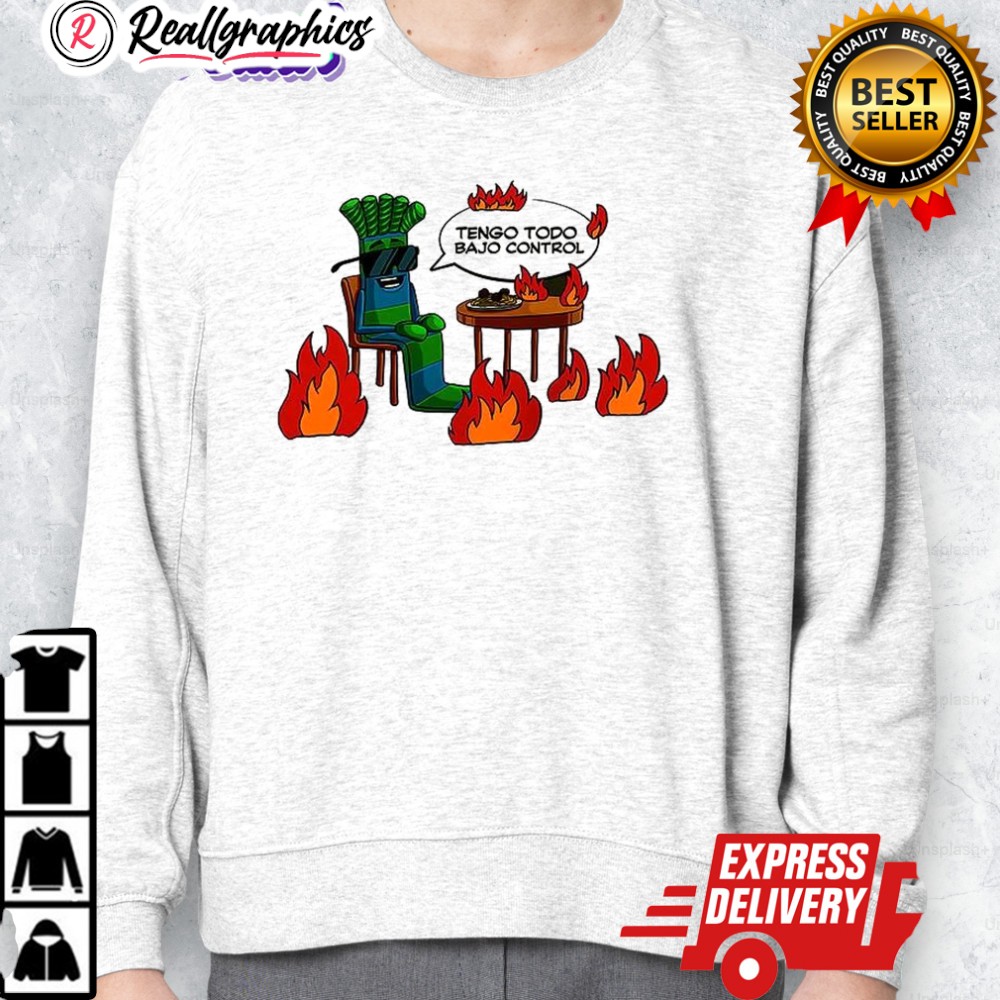 tengo todo bajo control shirt 2 umul2w