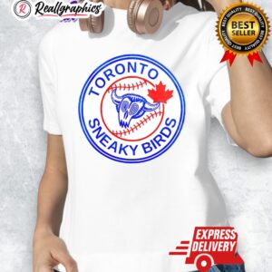toronto sneaky birds toronto blue jays parody logo shirt 1 dixm4l