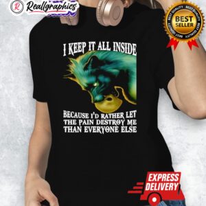 wolf i keep it all inside because id rather let the pain destroy me than eeryone else shirt 1 violoy