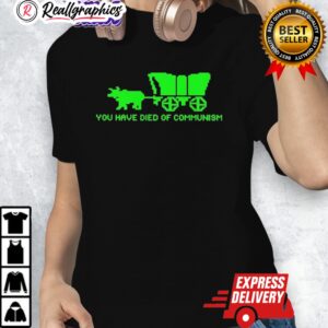 you hae died of communism shirt 1 xtmdex