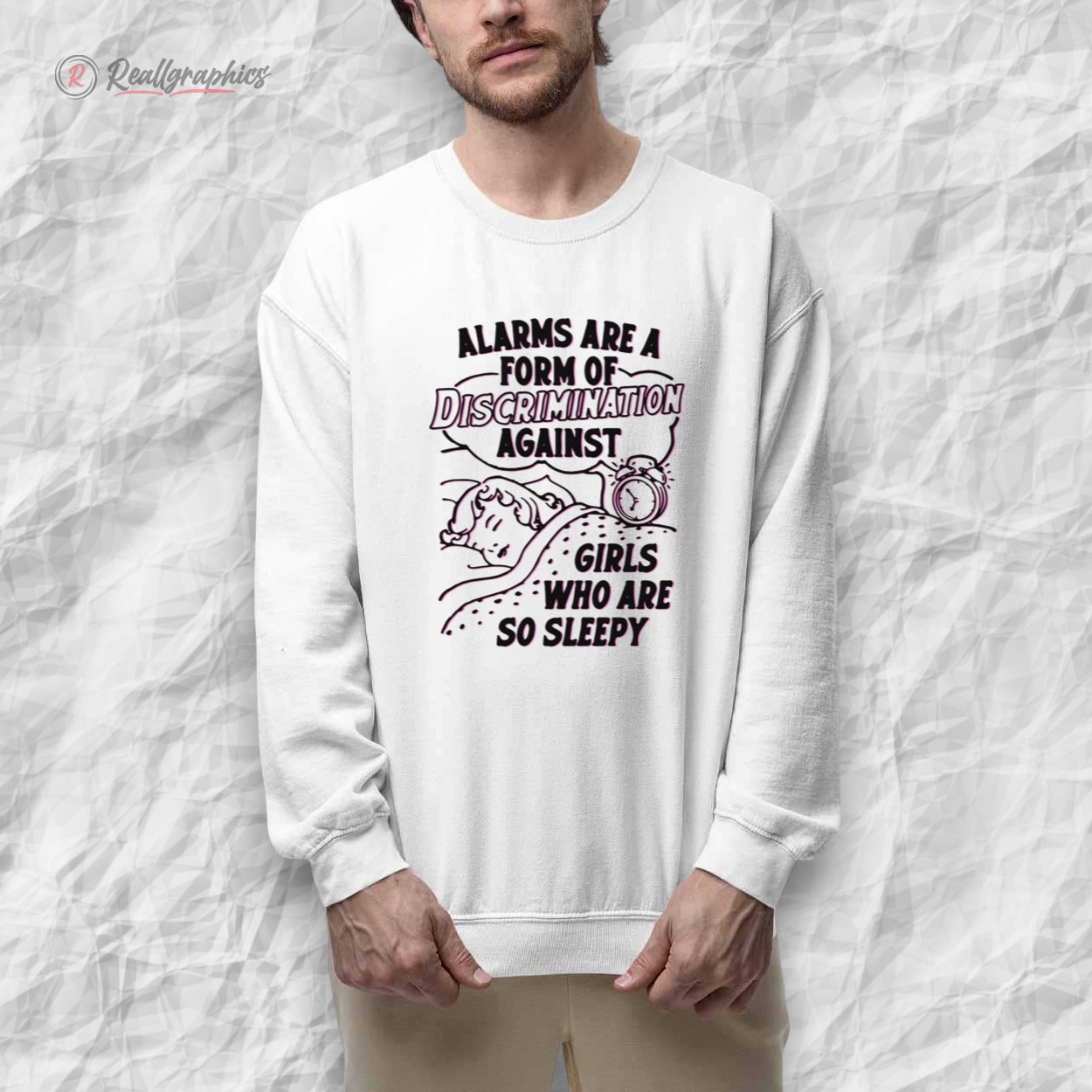alarms are a form of discrimination against girls who are so sleepy shirt 2 pxs7az
