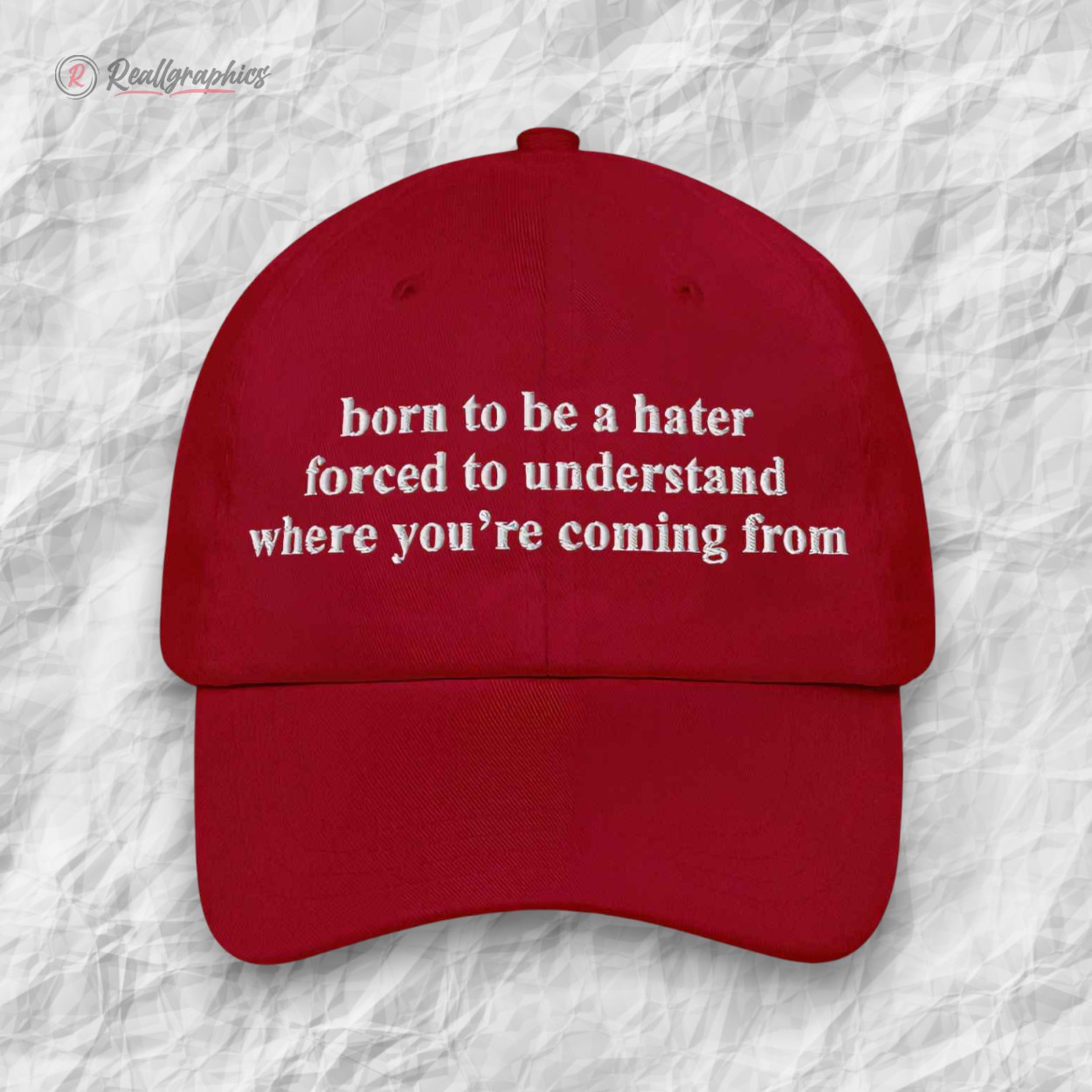 born to be a hater forced to understand where youre coming from hat 2 ccfbzq