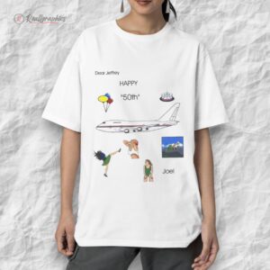 dear jeffrey happy 50th joel shirt 1 pg9dbk