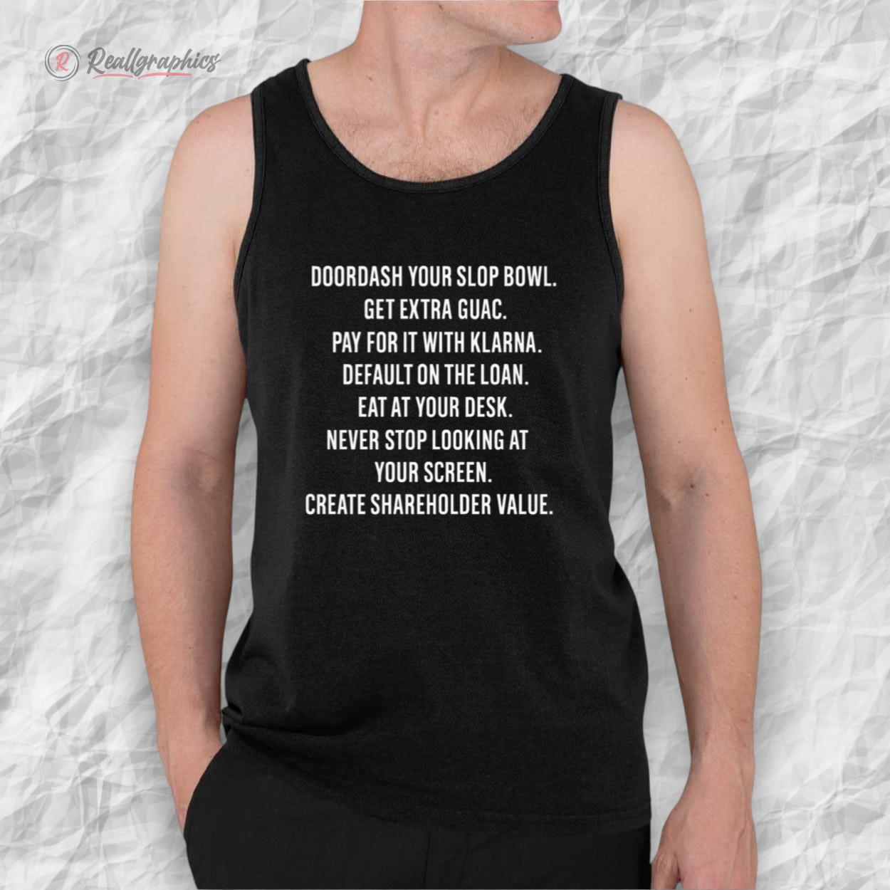 doordash your slop bowl get extra guac create shareholder value shirt 2 ioxhya