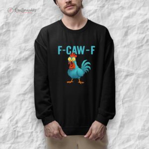 f caw f chicken shirt 1 mkzhva