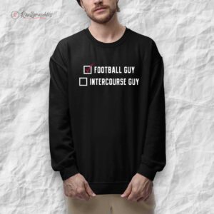 football guy intercourse guy shirt 1 mjbzdn