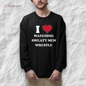 i loe watching sweaty men wrestle shirt 1 pzl0du