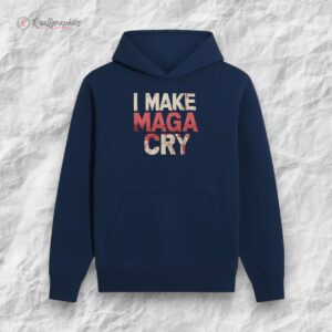 i make maga cry shirt 1 oet11c