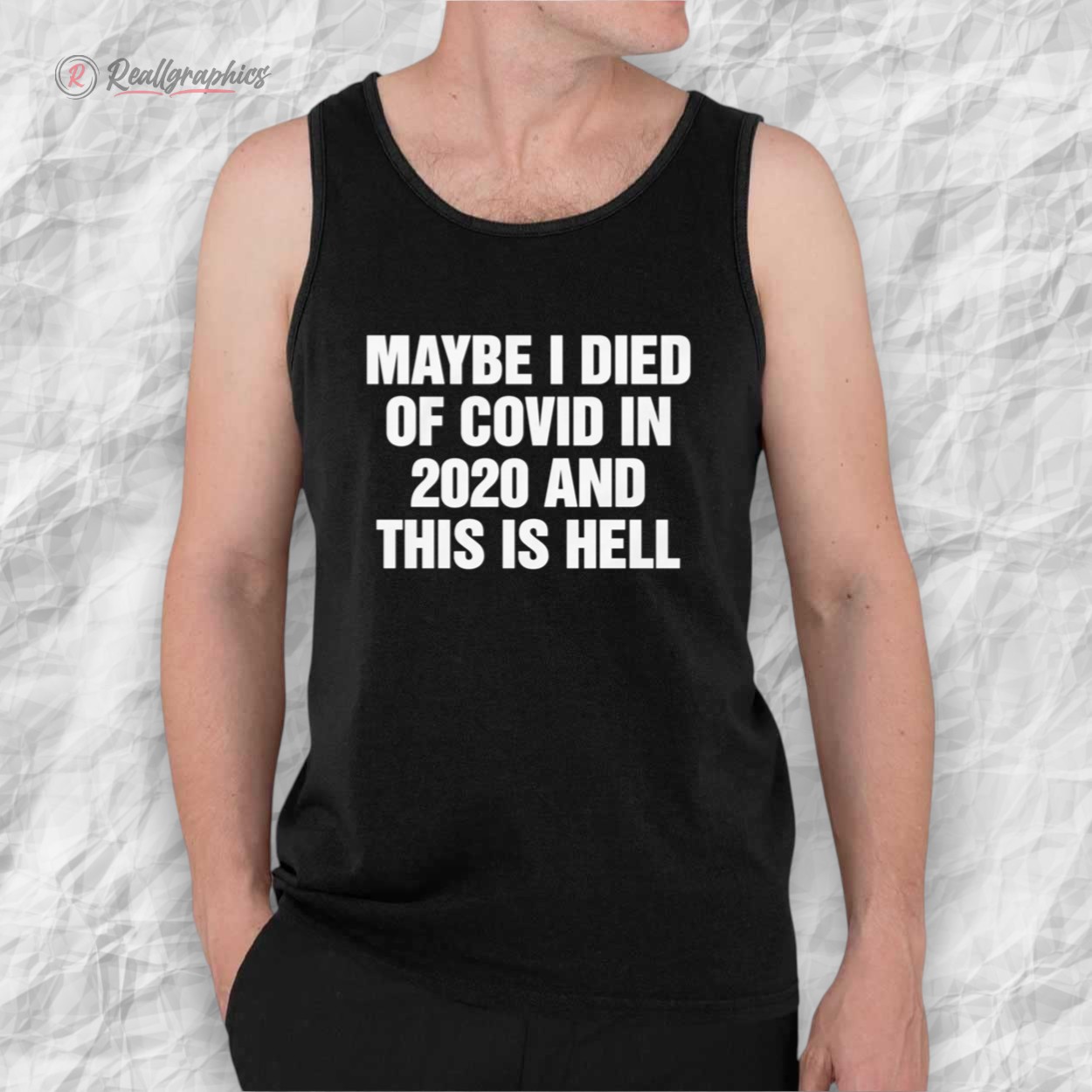 maybe i died of coid in 2020 and this is hell shirt 2 yblh7a