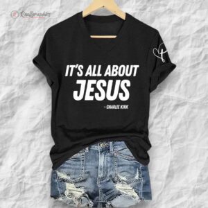 retro its all about jesus charlie kirk print shirt 1 zbilud