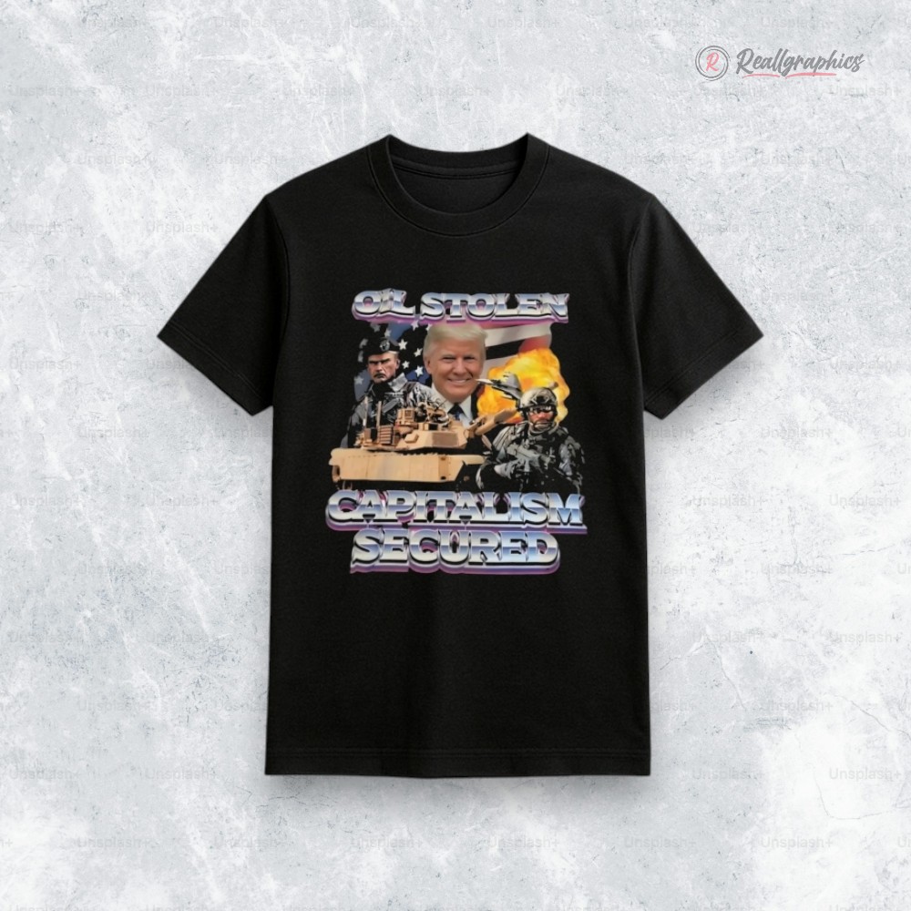 trump-oil-stolen-capitalism-secured-shirt-3_g6zp5y trump oil stolen capitalism secured shirt 3 g6zp5y