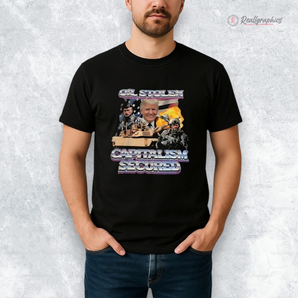 trump-oil-stolen-capitalism-secured-shirt-5_zqtslv trump oil stolen capitalism secured shirt 5 zqtslv
