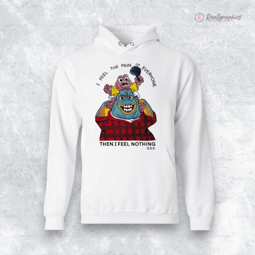 i feel the pain of eeryone then i feel nothing shirt 2 kzmhma