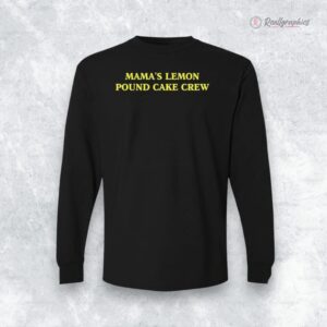 mamas lemon pound cake crew shirt 1 qklg3o