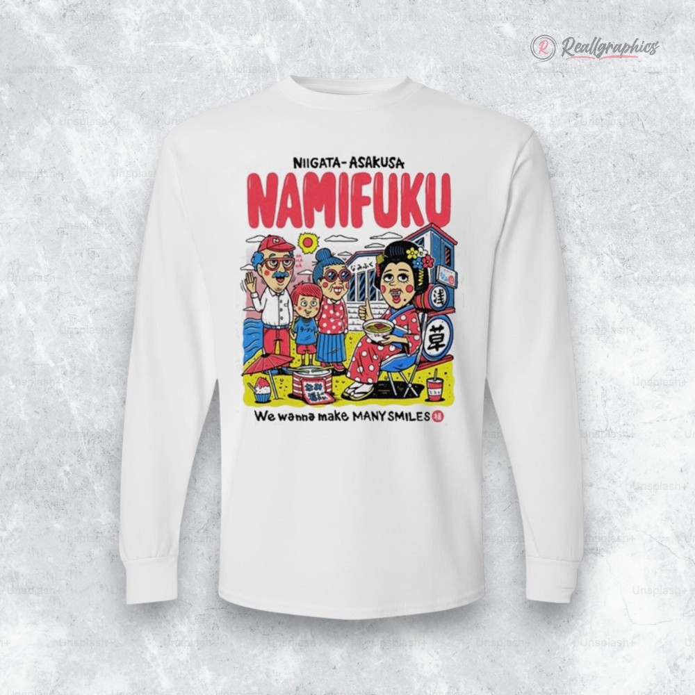 Niigata × Asakusa Namifuku We Wanna Make Many Smiles Shirt Niigata × Asakusa Namifuku We Wanna Make Many Smiles Shirt