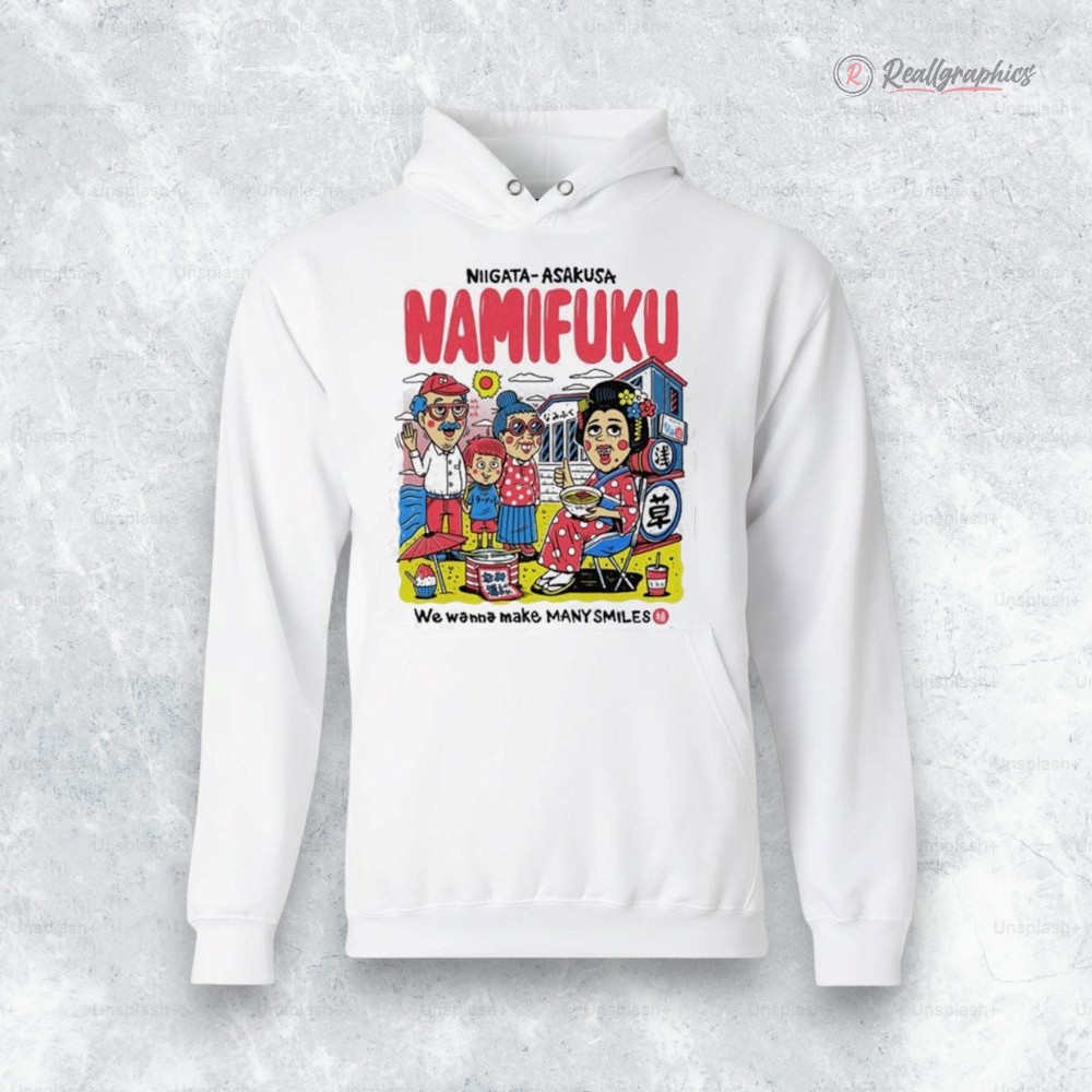 niigata asakusa namifuku we wanna make many smiles shirt 2 hlekda