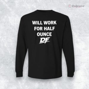 will work for half ounce df shirt 1 r5op4u