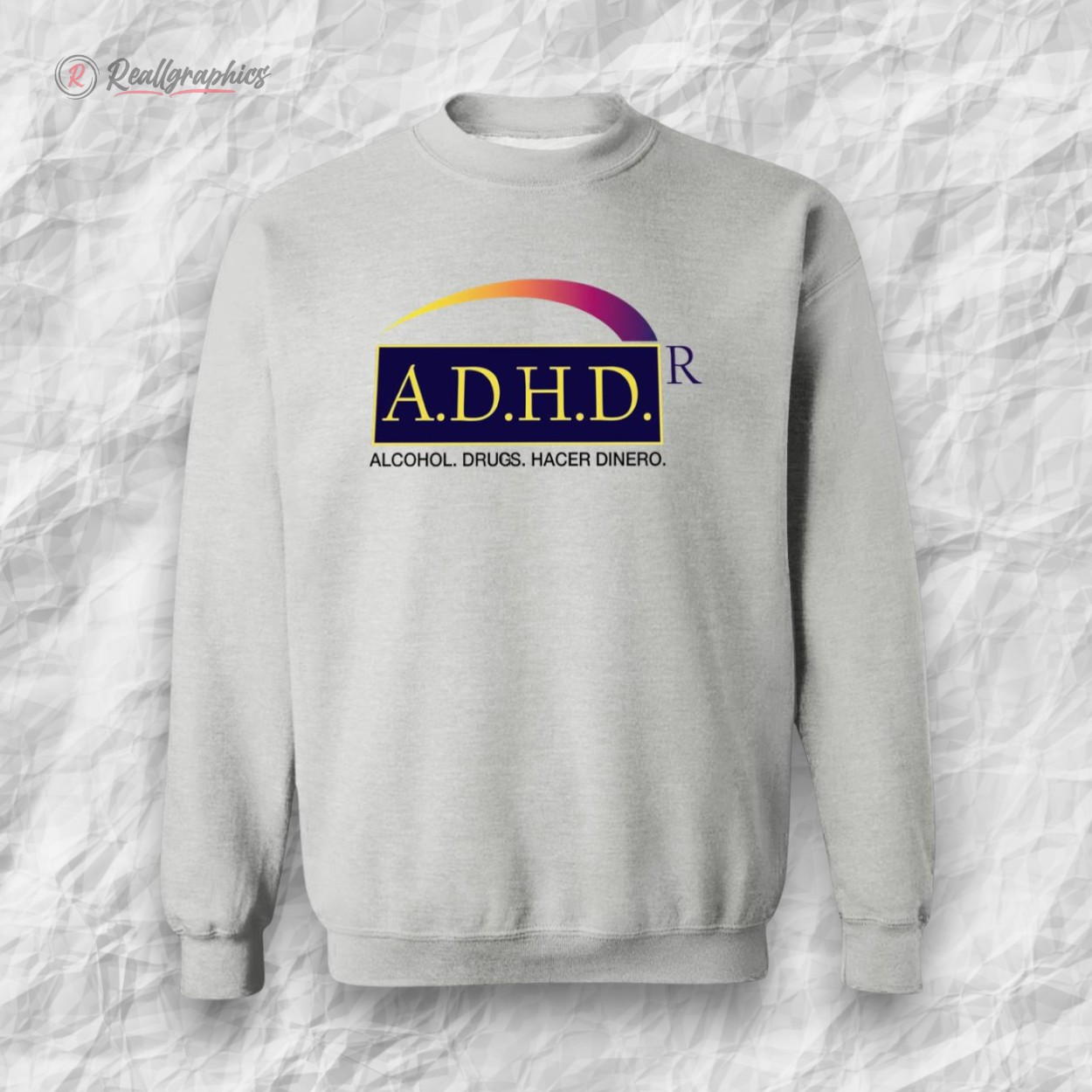 adhd alcohol drugs hacer dinero shirt 2 yio4wr