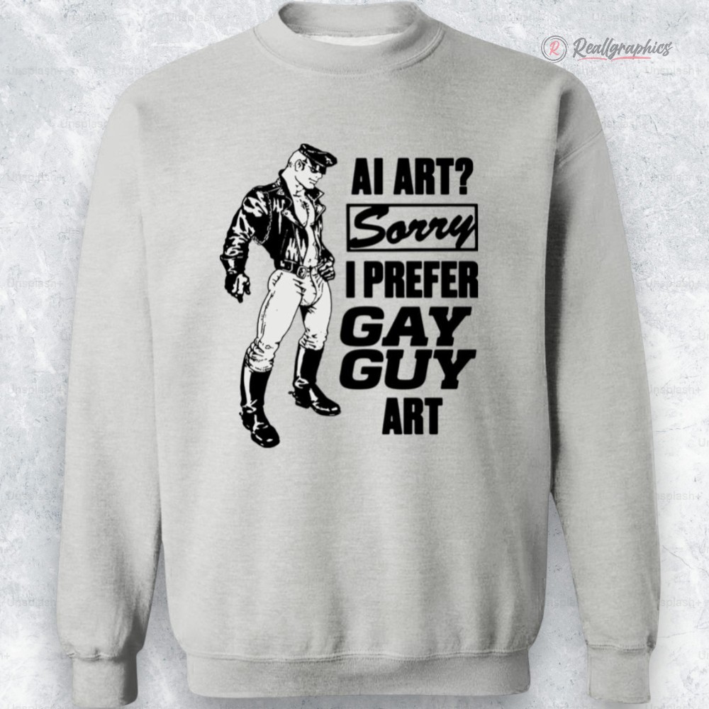 ai art sorry i prefer gay guy art shirt 2 ewdkf2