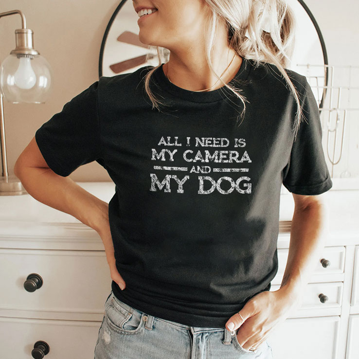 all i need is my camera and my dog unisex shirt 2 izrkyt