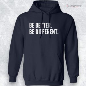 be better be different shirt 1 k84vvx