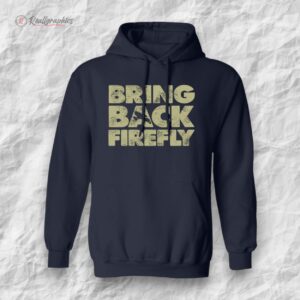 bring back firefly shirt 1 arqqh2