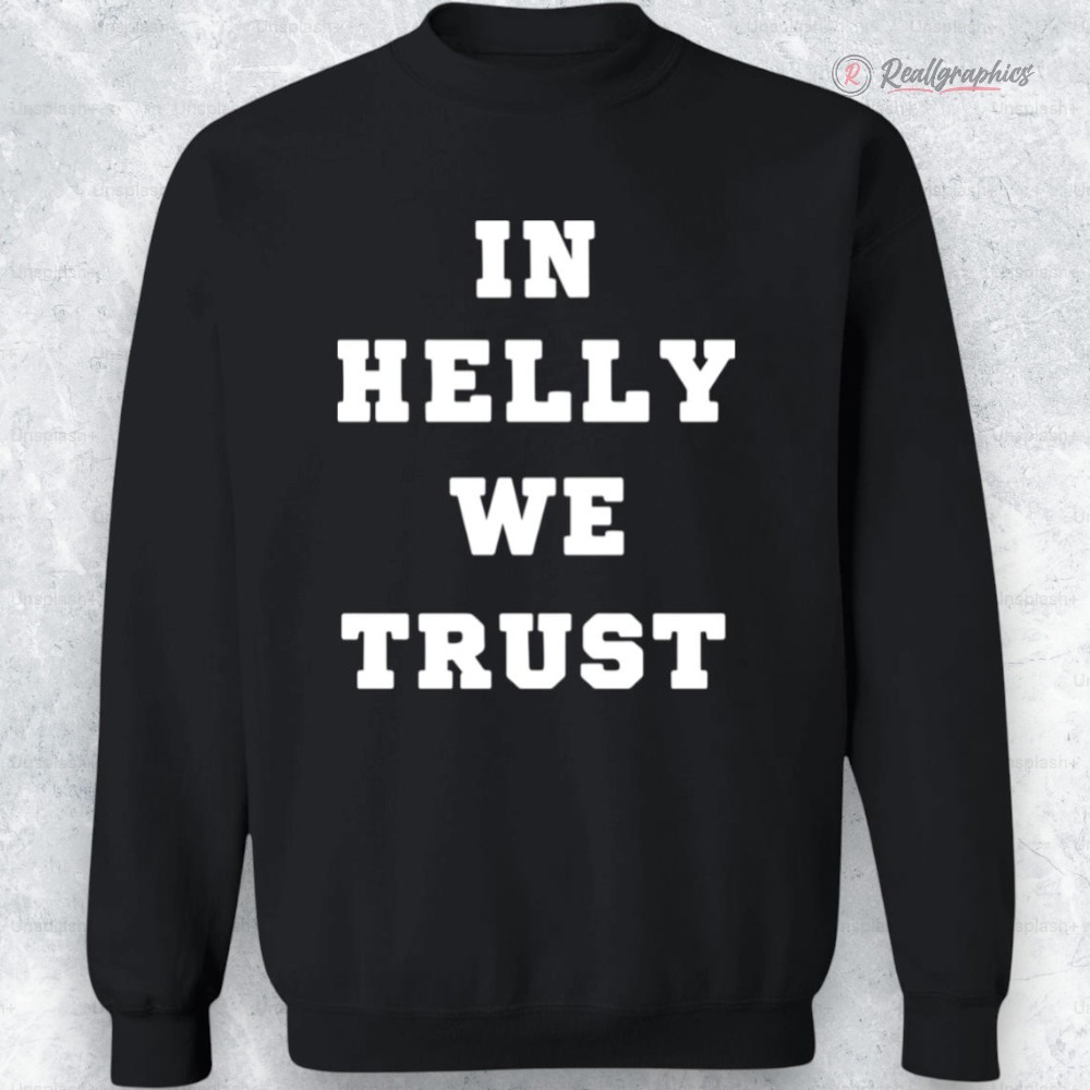brock faber in helly we trust shirt 2 snlypu